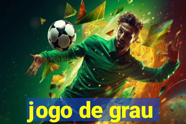 jogo de grau